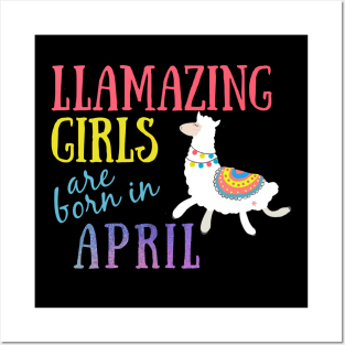 Llama Llamazing Girls Are Born In April Birthday Design Posters and Art